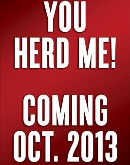 You Herd Me!: I ll Say It If Nobody Else Will For Sale