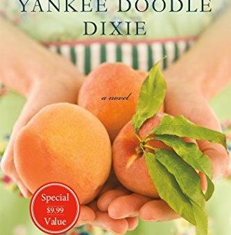 Yankee Doodle Dixie: A Novel (Dixie Series) Hot on Sale