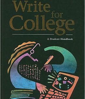 Writers Inc.: Write for College: Student Handbook, Grades 11-12 Online Hot Sale