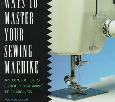 50 Ways to Master Your Sewing Machine Online