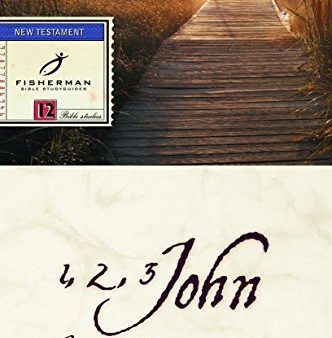 1, 2, 3 John: How Should a Christian Live? (Fisherman Bible Studyguide Series) Discount