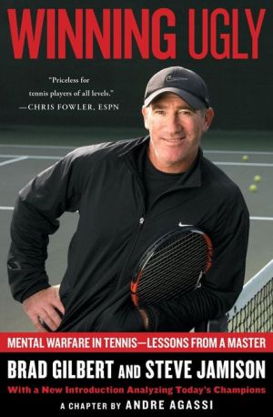 Winning Ugly: Mental Warfare in Tennis--Lessons from a Master Online now