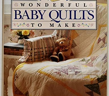 Wonderful baby quilts to make (Pat Richards crafts collection) Supply