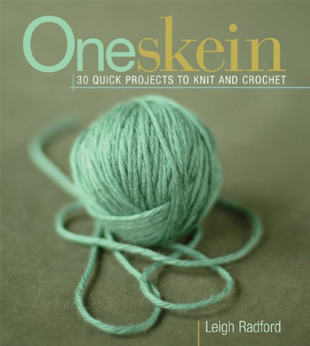 One Skein: 30 Quick Projects to Knit or Crochet Discount