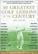 50 Greatest Golf Lessons Of The Century: Private Sessions with the Golf Greats Online Sale