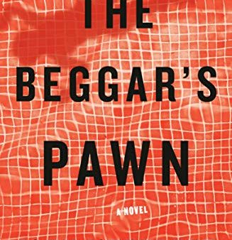 The Beggar s Pawn: A Novel For Discount