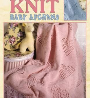 Our Best Knit Baby Afghans-33 Fun-to-Knit Designs Fashioned in Soft Pastels on Sale