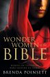 Wonder Women of the Bible: Heroes of Yesterday Who Inspire Us Today Hot on Sale