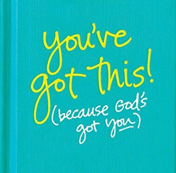 You’ve Got This (Because God’s Got You): 52 Devotions to Uplift and Encourage For Sale