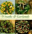 Wreaths and Garlands (Thirty Projects Series) Online Hot Sale