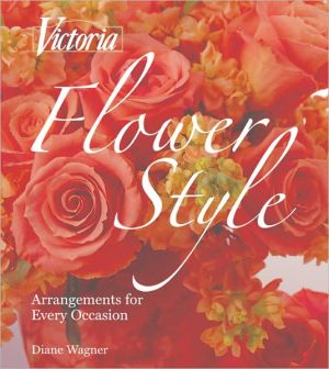 Victoria Flower Style: Arrangements for Every Occasion Cheap