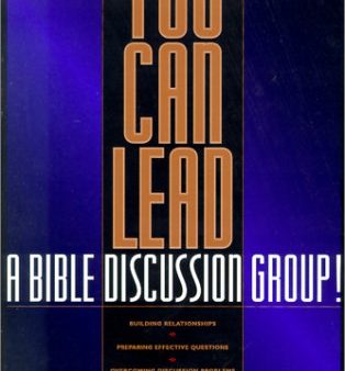 You Can Lead a Bible Discussion Group Hot on Sale